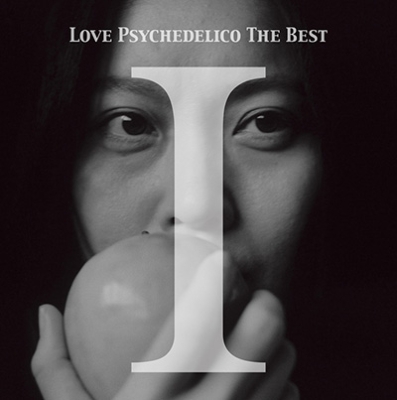 LOVE PSYCHEDELICO THE BEST I : LOVE PSYCHEDELICO | HMV&BOOKS
