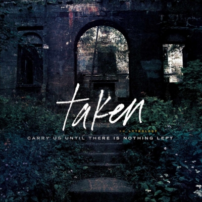 洋楽 TAKEN CARRY US UNTIL THERE NOTHING LEFT Carry Us Until There Is Nothing Left : Taken (Rock) | HMV&BOOKS