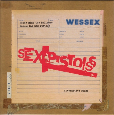 Never Mind The Bollocks Here's The Sex Pistols (Alternative Takes