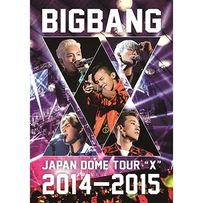 BIGBANG　JAPAN　DOME　TOUR　2014～2015“X”-DEL