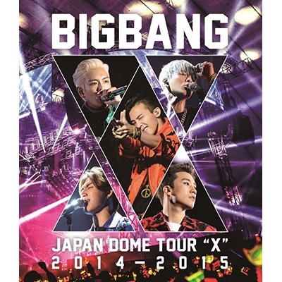 BIGBANG JAPAN DOME TOUR 2014～2015 “X” 【通常盤】 (2Blu-ray