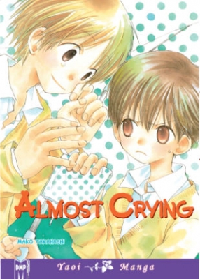 Almost Crying Volume 1(洋書) : Takahashi Mako | HMV&BOOKS online ...
