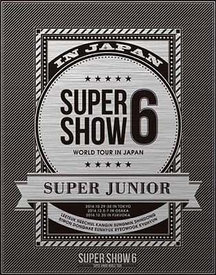 SUPER JUNIOR WORLD TOUR SUPER SHOW6 in JAPAN 【初回限定盤】 (2Blu 