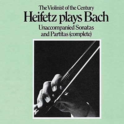 無伴奏ヴァイオリンのためのソナタとパルティータ全曲 ハイフェッツ 