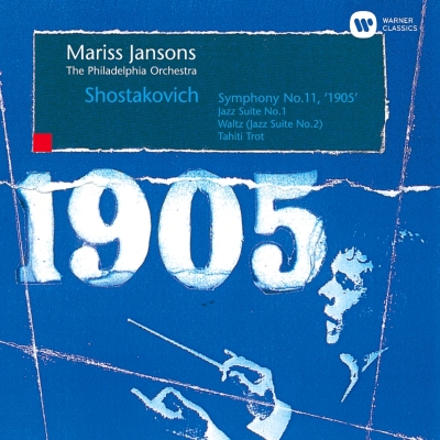 交響曲第11番『1905年』、ジャズ組曲第1番、ワルツ第2番、タヒチ・トロット マリス・ヤンソンス＆フィラデルフィア管弦楽団 : ショスタコーヴィチ（1906-1975）  | HMVu0026BOOKS online - WPCS-23153
