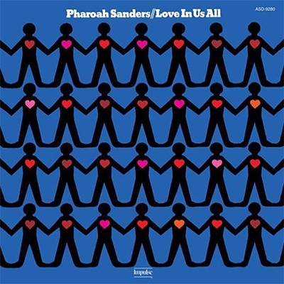 高級感極上PHAROAH SANDERS LOVE IN US ALL US ORIG 洋楽