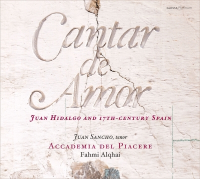 『愛を歌う〜イダルゴと１７世紀スペイン』　フアン・サンチョ、ファミ・アルカイ＆アカデミア・デル・ピアチェーレ