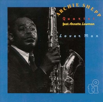 Lover Man : Archie Shepp | HMV&BOOKS online - CDSOL-6356