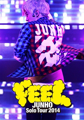 JUNHO Solo Tour 2014 “FEEL”【通常盤】（DVD） : LEE JUNHO 
