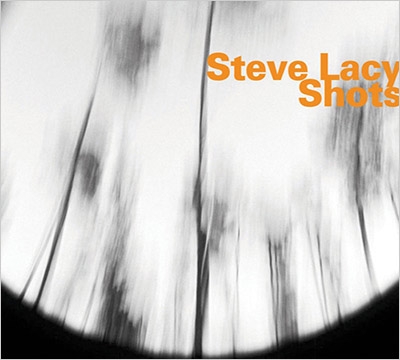 Shots : Steve Lacy | HMV&BOOKS online - HATO680