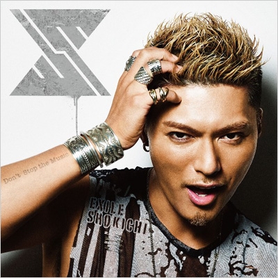 Don't Stop the Music (+DVD) : EXILE SHOKICHI | HMV&BOOKS online