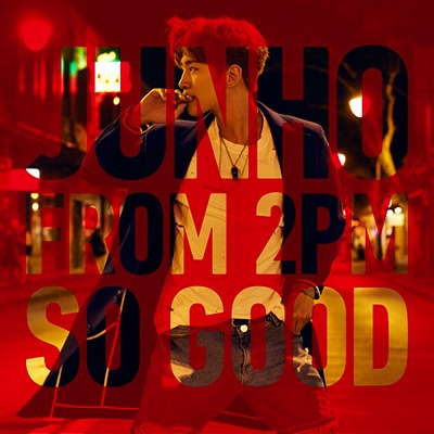 SO GOOD【初回生産限定盤A】(CD＋DVD) : JUNHO (From 2PM) | HMV&BOOKS 