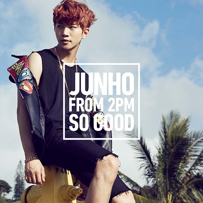 JUNHO 2PM SO GOOD リパッケーシ盤 ジュノ 生産限定 CD LP