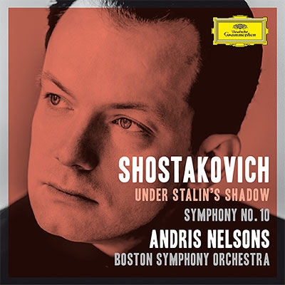 交響曲第10番、パッサカリア アンドリス・ネルソンス＆ボストン交響楽 