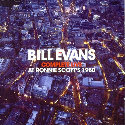 Complete Live At Ronnie Scott's 1980 : Bill Evans (piano 