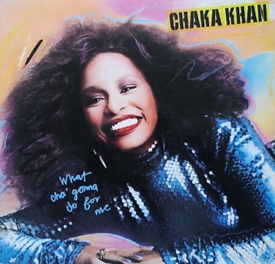 What Cha Gonna Do For Me: 恋のハプニング : Chaka Khan