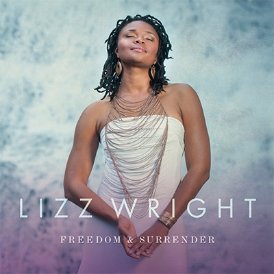 Freedom & Surrender : Lizz Wright | HMV&BOOKS online - 7237893