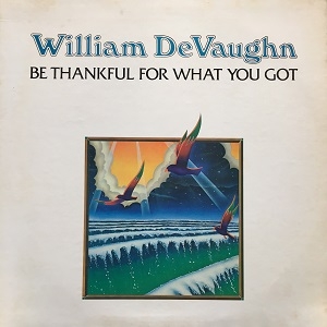 William DeVaughn レコード LP ウィリアム・デヴォーン Be Thankful For What You Got : William Devaughn | HMV&BOOKS