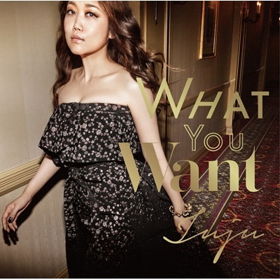 What You Want (+DVD)【初回限定盤】 : JUJU | HMVu0026BOOKS online - AICL-2998/9