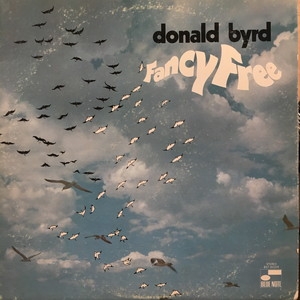 Donald Byrd ／Fancy Freeドナルド・バードオリジナル直輸入盤 Amazon.co.jp: Fancy Free: ミュージック