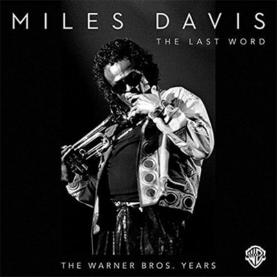 Last Word -The Warner Bros Years (8CD) : Miles Davis | HMV&BOOKS