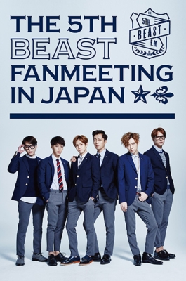 THE 5TH BEAST FAN MEETING IN JAPAN 【ファンクラブ、Loppi、HMV限定】 : BEAST (Korea) |  HMVu0026BOOKS online - HEBU201538