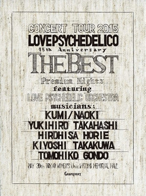 LOVE PSYCHEDELICO 15th ANNIVERSARY TOUR -THE BEST-LIVE (2CD+Blu