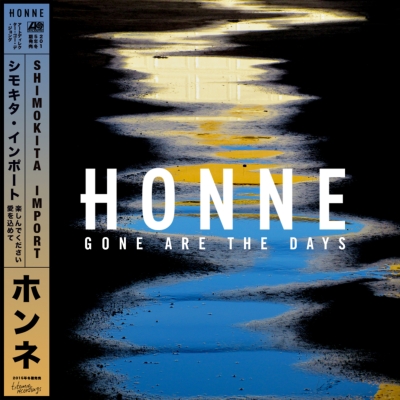 Gone Are The Days (Shimokita Import) : HONNE | HMV&BOOKS online -  2564.650784