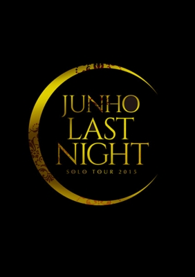 【Blu-ray】JUNHO Solo Tour 2015 LAST NIGHT