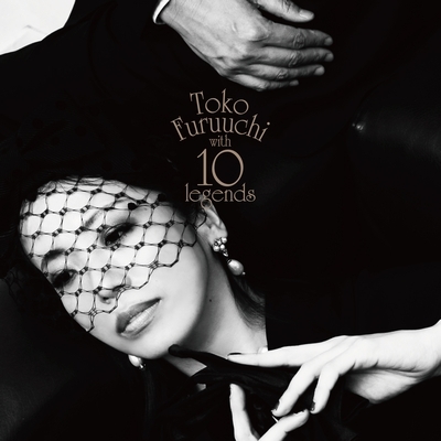 Toko Furuuchi with 10 legends (+DVD)【初回限定盤】 : 古内東子