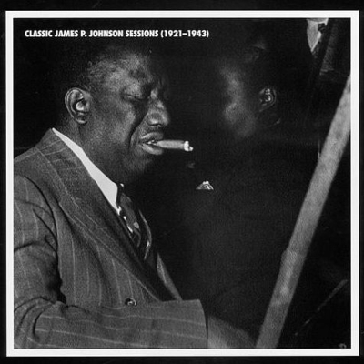 Classic James P Johnson Sessions (6CD) : James P Johnson 