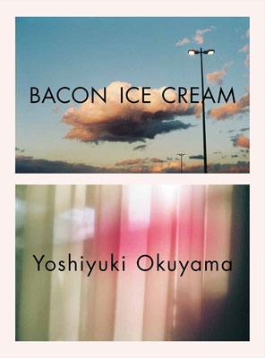 奥山由之『Bacon Ice Cream』 | Fugensha STORE