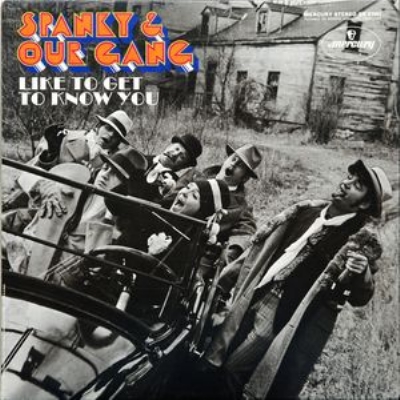 Like To Get To Know You : Spanky & Our Gang | HMV&BOOKS online