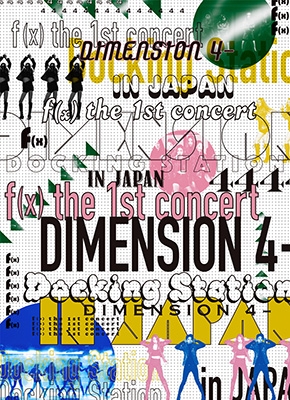 f(x)the 1st concert DIMENSION 4 -Docking Station in JAPAN : f(x