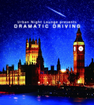 Urban Night Lounge presents DRAMATIC DRIVING | HMVu0026BOOKS online - SMCD-25