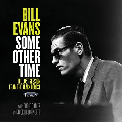 ビル・エヴァンス BILL EVANS SOME OTHER TIME LP Some Other Time: The Lost Session From The Black Forest (2LP
