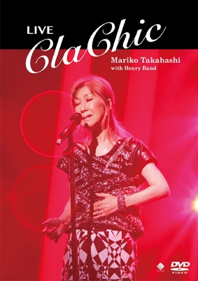 LIVE ClaChic (DVD) : 高橋真梨子 | HMV&BOOKS online - VIBL-810