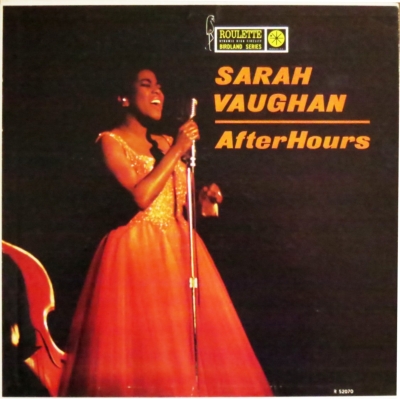 ジャズ・シンガー、サラ・ヴォーン／ロンドン・ハウスで謳う ! After Hours At The London House : Sarah Vaughan | HMV&BOOKS
