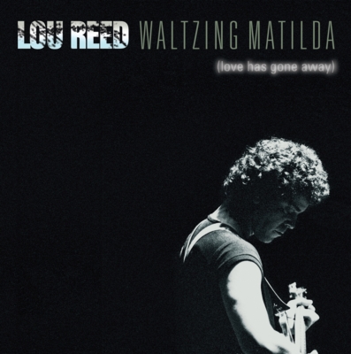 スパニッシュ・フライ ルー・リード Waltzing Matilda (Love Has Gone Away)ストリート ハッスル
