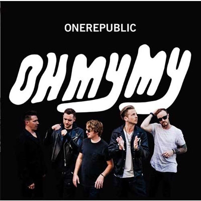 Oh My My : OneRepublic | HMV&BOOKS online - UICS-1317