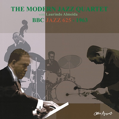 BBC JAZZ 625 -1963 : Modern Jazz Quartet / Laurindo Almeida