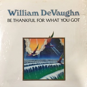 William DeVaughn レコード LP ウィリアム・デヴォーン Be Thankful For What You Got : William Devaughn | HMV&BOOKS