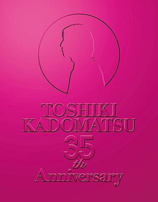 TOSHIKI KADOMATSU 35th Anniversary Live ～逢えて良かった～2016.7.2