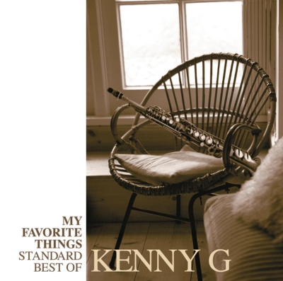 My Favorite Things Standards Best Of Kenny G : Kenny G | HMV&BOOKS