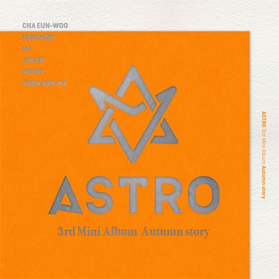 3rd Mini Album： Autumn Story (B-Ver./Orange) : ASTRO (Korea 
