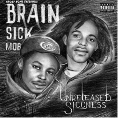 BRAIN SICK MOB UNRELEASED SICCNESS レコード Unreleased Siccness : Brain Sick Mob | HMV&BOOKS online