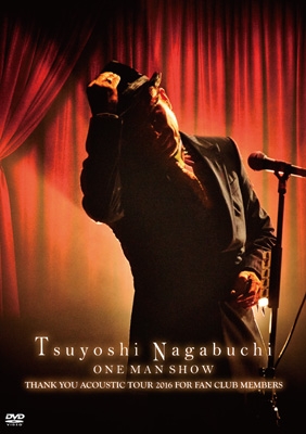 Tsuyoshi Nagabuchi ONE MAN SHOW 【通常盤】(DVD) : 長渕 剛 ...