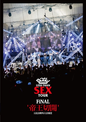 Less Than SEX TOUR FiNAL “帝王切開” 日比谷野外大音楽堂 (DVD ...