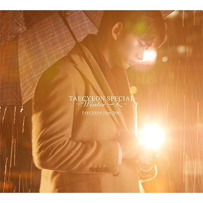 TAECYEON SPECIAL ～Winter 一人～【初回生産限定盤B】 : TAECYEON