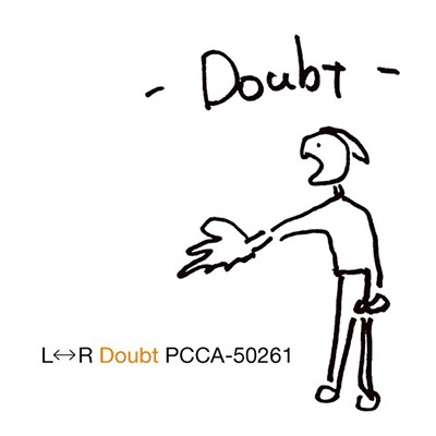 Doubt （UHQCD） : L⇔R | HMV&BOOKS online - PCCA-50261